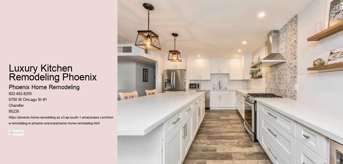 Luxury Kitchen Remodeling Phoenix